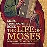 The Life of Moses...