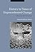 History in Times of Unprecedented Change: A Theory for the 21st Century