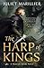 The Harp of Kings (Warrior Bards, #1)