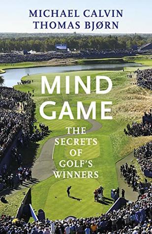 Mind Game: The Secrets of Golf’s Winners (Hardcover)