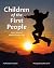 Children of the First People by Tricia Brown Children of the First People by Tricia Brown
