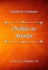 Orchids to Murder (Amos Lee Mappin #10)