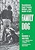Family Dog: Revolutionary R...