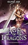 Age of Dragons by Olivia Ash