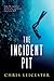 The Incident Pit