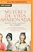 Mujeres De Vida Apasionada y Muerte Trágica (Spanish Edition)