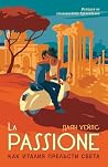 La Passione. Как ...