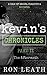 Kevin's Chonicles Part II: ...