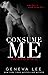Consume Me (Royal World, #3)