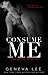 Consume Me (Royal World, #3)
