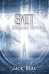 Emit: A Modern Myth