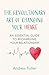 The Revolutionary Art of Changing Your Heart: An essential guide to recharging your relationship