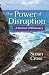 The Power of Disruption: A ...