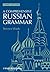 A Comprehensive Russian Grammar (Blackwell Reference Grammars Book 11)