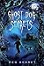 Ghost Dog Secrets