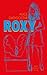 Roxy