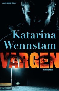 Vargen (Charlotta Lugn & Shirin Nouri, #6) (Justitia-serien, #9)