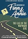 The Case of the Wayward Ride by Christopher Greyson