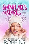 Snowflakes and Sparks by Sophie-Leigh Robbins