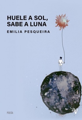 Huele a sol, sabe a luna (Paperback)