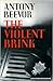 The Violent Brink by Antony Beevor