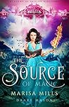 The Source of Magic by Marisa Mills
