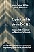 Spirituality for the Sent: ...