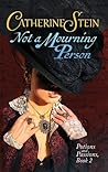 Not a Mourning Person by Catherine  Stein
