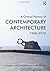 A Critical History of Contemporary Architecture, 1960-2010 by Elie G. Haddad
