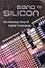 SAND TO SILICON THE AMAZING STORY OF DIGITAL TECHNOLOGY