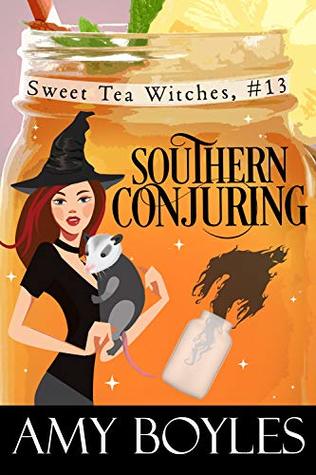 Southern Conjuring (Sweet Tea Witch Mysteries, #13)