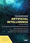 Artificial Intelligence: The Compendium