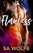 Flawless by S.A. Wolfe