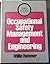 Occupational safety management and engineering (Prentice-Hall international series in industrial and systems engineering)