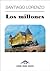Los millones