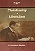 Christianity & Liberalism