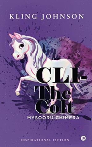 CLI- The Colt: Mysooru Chimera (Paperback)