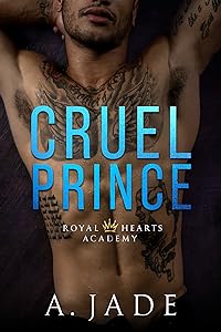Cruel Prince (Royal Hearts Academy, #1)