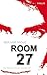 Room 27: Zur falschen Zeit am falschen Ort