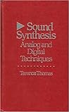 Sound synthesis: Analog and digital techniques
