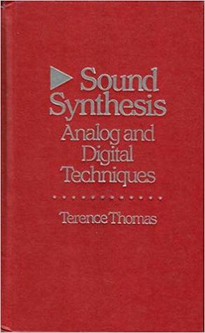 Sound synthesis: Analog and digital techniques