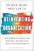 Reinventing the Organization