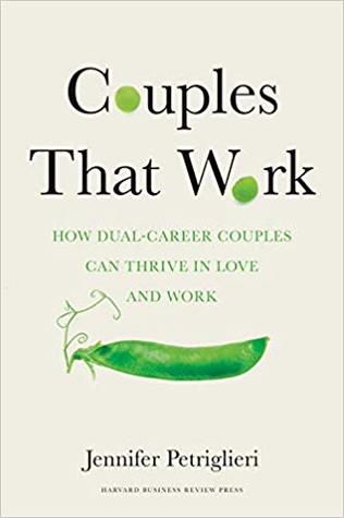 Couples That Work: How Dual-Career Couples Can Thrive in Love and Work (Hardcover)