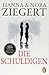 Die Schuldigen: Geschichten über Frauen und Verbrechen
