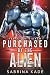 Purchased by the Alien (Rebels of Sidyth, #1)