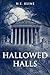 Hallowed Halls: A Twisted True Crime Gothic Thriller