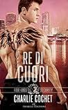 Re di Cuori by Charlie Cochet