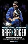 Rafa y Roger, Un ...