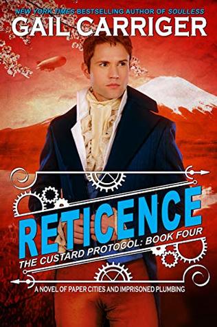 Reticence (The Custard Protocol #4)