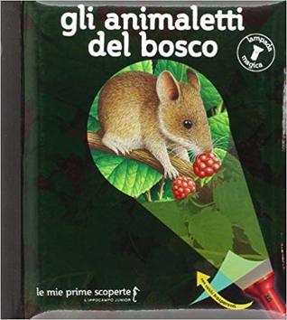 Gli animaletti del bosco (Paperback)